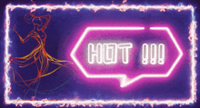 a neon sign that says hot !!! next to a woman dancing