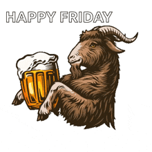 a goat wearing sunglasses is holding a glass of beer and says " happy friday i goat this "