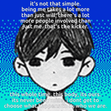 a drawing of a boy with the words it 's not that simple