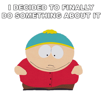 I Decided To Finally Do Something About It Eric Cartman Sticker - I Decided To Finally Do Something About It Eric Cartman South Park Stickers