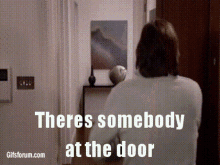 Theres Somebody At The Door Get The Door GIF - Theres Somebody At The Door Somebody At The Door At The Door GIFs