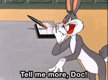 Looney Tunes Bugs Bunny GIF - Looney Tunes Bugs Bunny Tell Me More GIFs