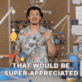 That Would Be Super Appreciated Devin Montes GIF - That Would Be Super Appreciated Devin Montes Make Anything GIFs