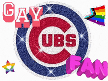 a logo for the chicago cubs with the words gay cubs fan
