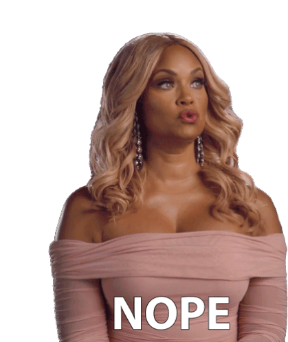 Nope Real Housewives Of Potomac Sticker - Nope Real Housewives Of Potomac No Stickers
