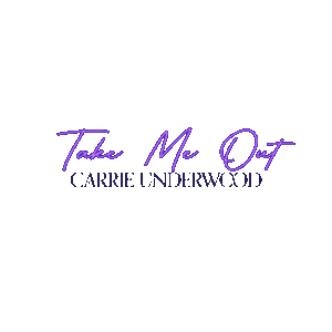 Take Me Out Carrie Underwood Sticker - Take Me Out Carrie Underwood Take Me Out Song Stickers