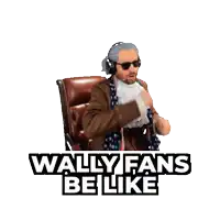 a poster with a man in a suit and tie says neg diff wally fans be like