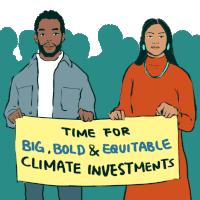 Time For Big Bold Equitable Climate Investments Climate Action Now Sticker - Time For Big Bold Equitable Climate Investments Climate Action Now Climate Crisis Stickers