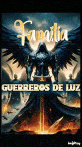 a poster for familia guerreros de luz shows a knight with wings and a sword