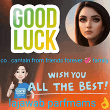 a poster that says " good luck " with a picture of a woman