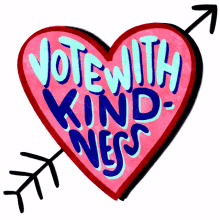 vote with kindness be kind vote2020 election day election night