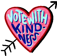 Vote With Kindness Be Kind Sticker - Vote With Kindness Be Kind Vote2020 Stickers