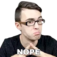 a man wearing glasses is making a face and the word nope is written below him