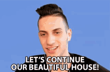 Lets Continue Our Beautiful House Building GIF - Lets Continue Our Beautiful House Building Beautiful House GIFs