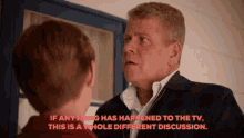 The Kids Are All Right If Anything Has Happen To The Tv This Is A Whole Different Discussion GIF - The Kids Are All Right If Anything Has Happen To The Tv This Is A Whole Different Discussion Angry GIFs