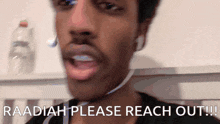 a man wearing a headset says raadiah please reach out !!!