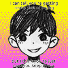 I Can Tell Youre Getting Really Sick Of Trying But I Think Youre Just Mad You Keep Dying GIF - I Can Tell Youre Getting Really Sick Of Trying But I Think Youre Just Mad You Keep Dying Omori GIFs