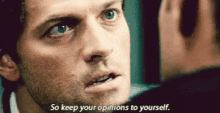 So Keep Your Opinions To Yourself Castiel GIF