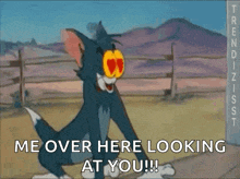 a cartoon of tom saying me over here looking at you !