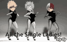 Single Ladies Mha GIF - Single Ladies Mha Funny GIFs
