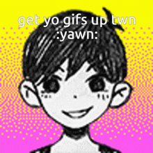 a drawing of a boy with the words " get yo gifs up twn yawn "