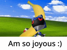a picture of a cartoon character on a banana with the words am so joyous