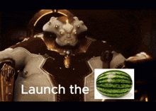 a video game character with a watermelon in front of him and the words launch the