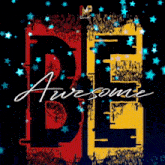 a poster that says awesome on it