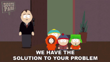 We Have The Solution To Your Problem South Park GIF - We Have The Solution To Your Problem South Park A Very Crappy Christmas GIFs