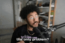 Jarvis Johnson The Only Problem GIF - Jarvis Johnson The Only Problem Problem GIFs