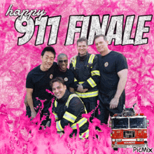 a group of firefighters posing for a picture with the words happy 911 finale