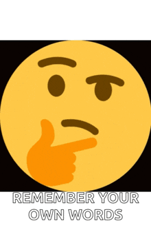 a yellow smiley face with a hand pointing to it and the words " remember your own words "