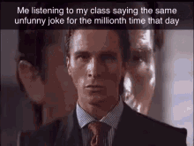 a man in a suit and tie is saying the same unfunny joke for the millionth time that day