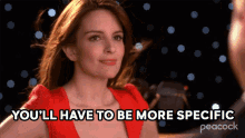 Youll Have To Be More Specific Liz Lemon GIF - Youll Have To Be More Specific Liz Lemon Tina Fey GIFs