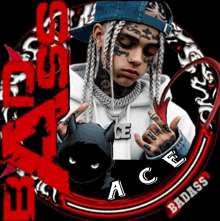 a picture of a man with dreadlocks and the words badass ace on it