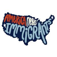 a poster that says america needs immigrants on it