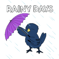 a bird holding a purple umbrella in the rain with the words " rainy days " above it