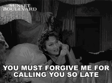 you must forgive me for calling you so late norma desmond gloria swanson sunset boulevard