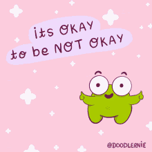Its Ok To Be Not Okay Doodlernie GIF - Its Ok To Be Not Okay Doodlernie Your Feelings Are Valid GIFs