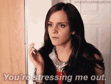 You'Re Stressing Me Out. GIF - The Bling Ring Emma Watson Nicki GIFs