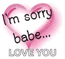 Im Sorry Babe Love You GIF - Im Sorry Babe Love You GIFs