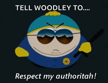 south park eric cartman respect my authoritah respect my authority mad