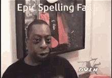 Epic Spelling Fail Epic Fail GIF - Epic Spelling Fail Epic Fail Spelling GIFs