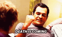Modern Family Phil Dunphy GIF - Modern Family Phil Dunphy Death Is Coming GIFs