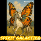 a painting of a horse with butterfly wings is titled spirit galactica