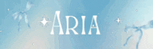 aria is written on a blue background with feathers and stars