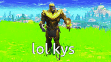 a pixel art of thanos dancing in a field with the words lol kys below him