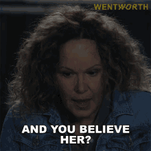 And You Believe Her Rita Connors GIF - And You Believe Her Rita Connors Wentworth GIFs