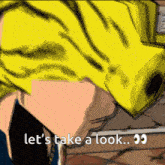 a cartoon character says let 's take a look ..