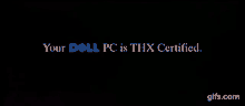 Thx Logo Your Dell Pc Is Thx Certified GIF - Thx Logo Your Dell Pc Is Thx Certified Dell Pc GIFs